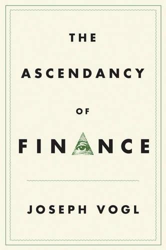 The Ascendancy of Finance