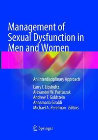 Cover image for Management of Sexual Dysfunction in Men and Women: An Interdisciplinary Approach