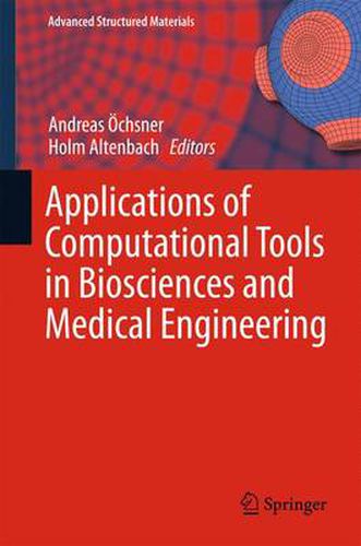Cover image for Applications of Computational Tools in Biosciences and Medical Engineering
