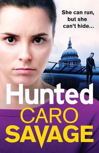 Cover image for Hunted: The heart-pounding, unforgettable new thriller from Caro Savage for 2022