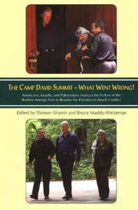 Cover image for Camp David Summit, What Went Wrong?: Americans, Israelis, and Palestinians Analyze the Failure of the Boldest