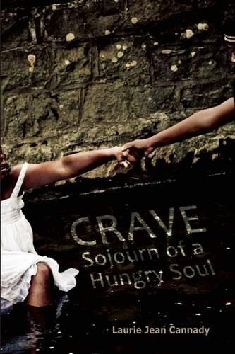 Cover image for Crave: Sojourn of a Hungry Soul