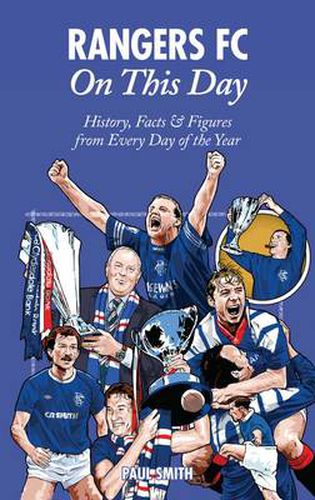 Cover image for Rangers On This Day: History, Facts & Figures from Every Day of the Year