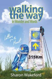 Cover image for Walking The Way in Wonder and Words: Letters from the Heart