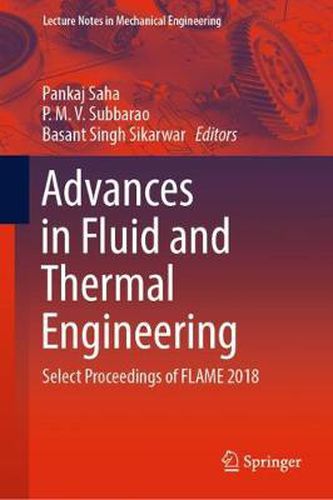 Cover image for Advances in Fluid and Thermal Engineering: Select Proceedings of FLAME 2018
