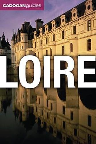 Cover image for Loire (Cadogan Guides)