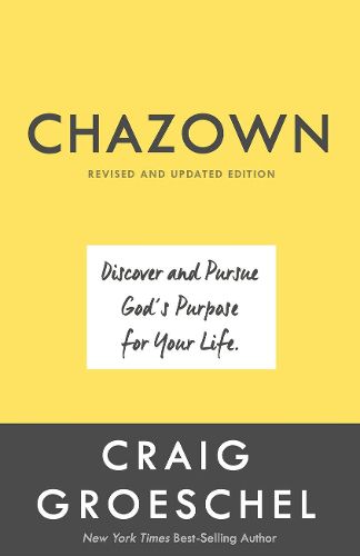 Cover image for Chazown (Revised and Updated Edition): Define your Vision. Pursue your Passion. Live your Life on Purpose