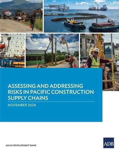 Cover image for Assessing and Addressing Risks in Pacific Construction Supply Chains