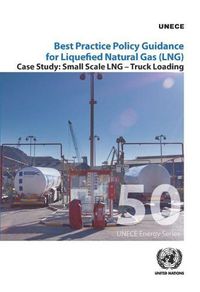 Cover image for Best practice policy guidance for liquefied natural gas (LNG): small scale LNG - truck loading