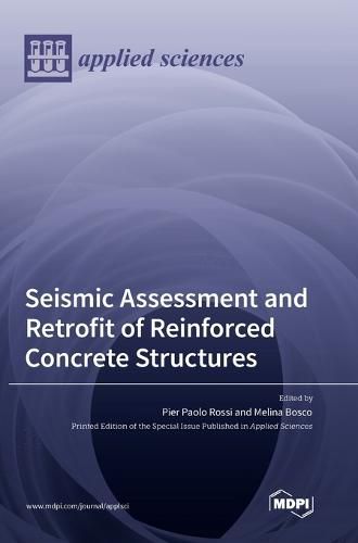 Cover image for Seismic Assessment and Retrofit of Reinforced Concrete Structures