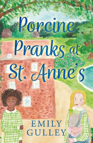 Cover image for Porcine Pranks at St. Anne's