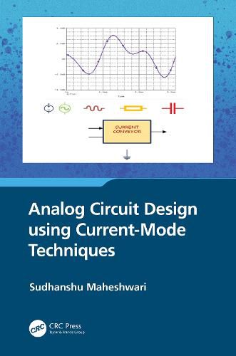 Cover image for Analog Circuit Design using Current-Mode Techniques