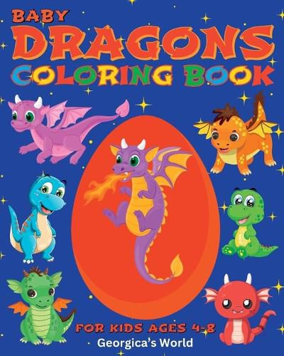 Cover image for Baby Dragons Coloring Book for Kids Ages 4-8