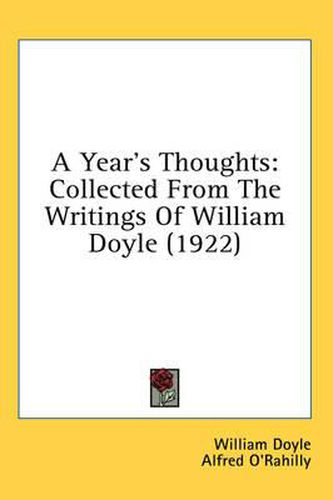 Cover image for A Year's Thoughts: Collected from the Writings of William Doyle (1922)