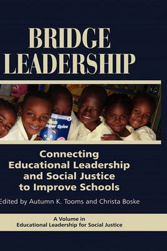 Cover image for Bridge Leadership: Connecting Educational Leadership and Social Justice to Improve Schools
