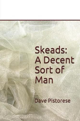 Cover image for Skeads: A Decent Sort of Man