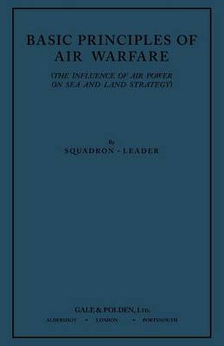 Cover image for Basic Principles of Air Warfare (The Influence of Air Power on Sea and Land Strategy) (1927)