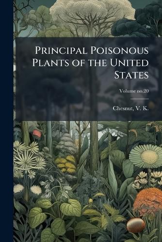 Cover image for Principal Poisonous Plants of the United States