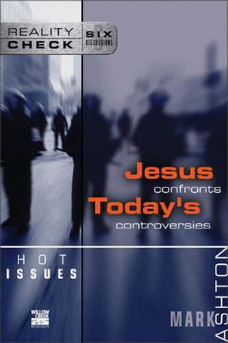 Cover image for Hot Issues: Jesus Confronts Today's Controversies