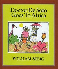 Cover image for Doctor de Soto Goes to Africa
