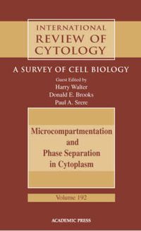 Cover image for Microcompartmentation and Phase Separation in Cytoplasm: A Survey of Cell Biology