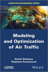 Cover image for Modeling and Optimization of Air Traffic