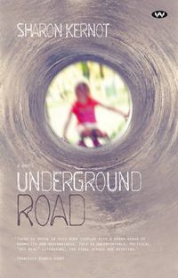 Cover image for Underground Road: A Novel