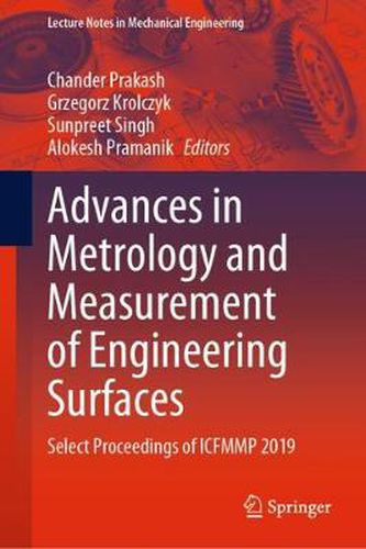 Cover image for Advances in Metrology and Measurement of Engineering Surfaces: Select Proceedings of ICFMMP 2019