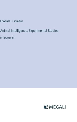 Cover image for Animal Intelligence; Experimental Studies