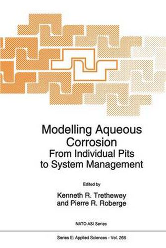 Cover image for Modelling Aqueous Corrosion: From Individual Pits to System Management