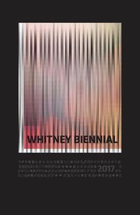 Cover image for Whitney Biennial 2017