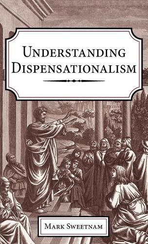 Understanding Dispensationalism