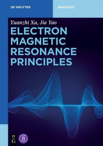 Cover image for Electron Magnetic Resonance Principles