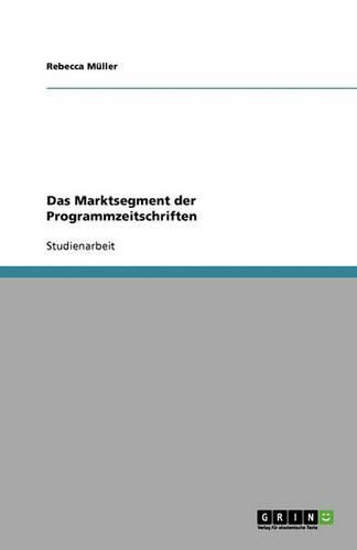 Cover image for Das Marktsegment der Programmzeitschriften