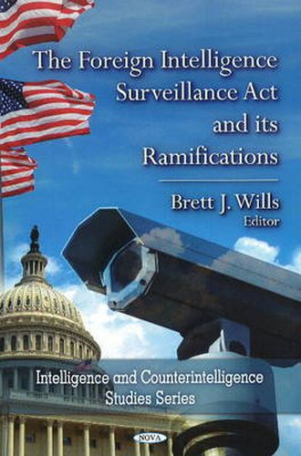 Foreign Intelligence Surveillance Act & its Ramifications