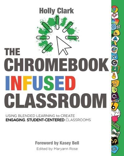 Cover image for The Chromebook Infused Classroom