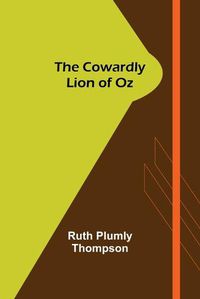 Cover image for The Cowardly Lion of Oz