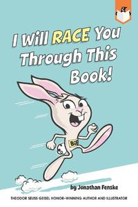 Cover image for I Will Race You Through This Book!