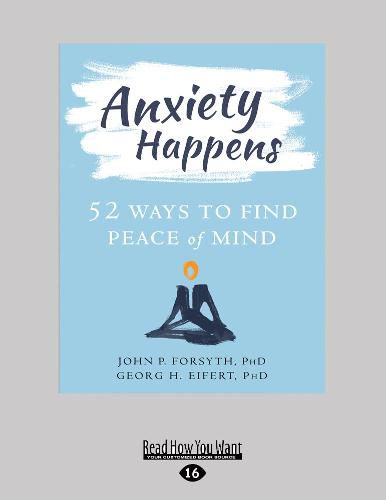 Cover image for Anxiety Happens: 52 Ways to Find Peace of Mind