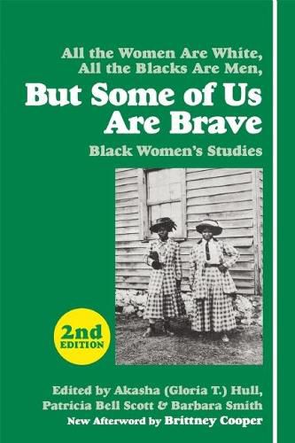 Cover image for But Some Of Us Are Brave (2nd Ed.): Black Women's Studies