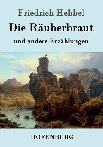 Die Rauberbraut: und andere Erzahlungen