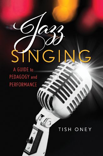 Cover image for Jazz Singing: A Guide to Pedagogy and Performance