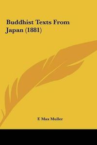 Cover image for Buddhist Texts from Japan (1881)