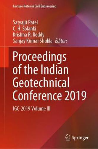 Cover image for Proceedings of the Indian Geotechnical Conference 2019: IGC-2019 Volume III