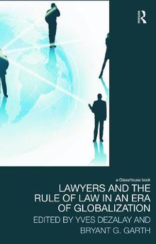 Cover image for Lawyers and the Rule of Law in an Era of Globalization