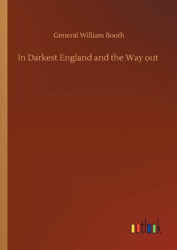 In Darkest England and the Way out