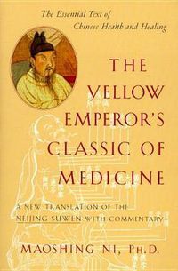 Cover image for The Yellow Emperor's Classic of Internal Medicine