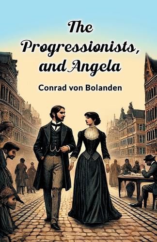 Cover image for The Progressionists, and Angela