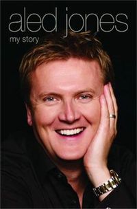Cover image for Aled Jones: My Story