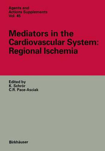 Mediators in the Cardiovascular System: Regional Ischemia